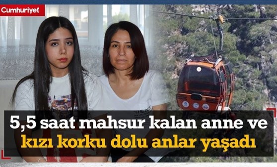 Teleferik kazasında 5,5 saat mahsur kaldılar; o anları anlattı