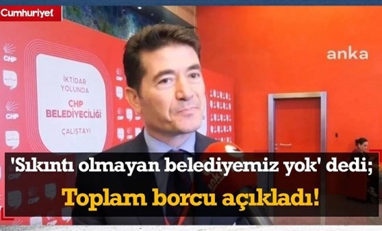 Belediye başkanı 'sıkıntı olmayan belediyemiz yok' dedi; toplam borcu açıkladı!