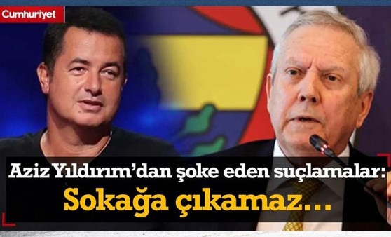 Aziz Yıldırım'dan Acun Ilıcalı hakkında şoke eden suçlamalar: Olay 'FETÖ ve Adnan Oktar' iddiası