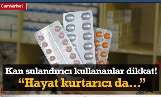 Kan sulandırıcı kullananlar dikkat! 