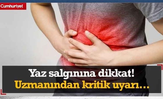 Yaz salgınına dikkat! Uzmanından kritik uyarı...