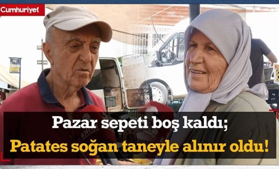 Pazar sepeti boş kaldı; Patates soğan taneyle alınır oldu!