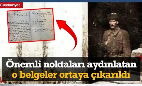 Ulu Önder Atatürk'ün hayatına dair önemli noktaları aydınlatan o belgeler ortaya çıkarıldı